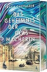 Gezeigt wird das Cover des Romans das Geheimnis der Glasmacherin