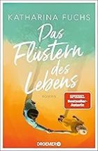 Gezeigt wird das Cover des Romans das Flüstern des Lebens