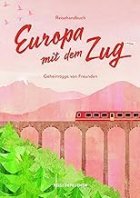 Gezeigt wird das Cover des Buches Europa mit dem Zug