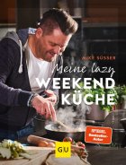 gezeigt wird das Cover zum Buch meine lazy Weekendküche